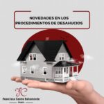 NOVEDADES EN LOS PROCEDIMIENTOS DE DESAHUCIOS 1