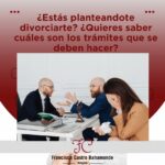 ¿Estas planteandote divorciarte ¿Quieres saber cuales son los tramites que se deben hacer 1