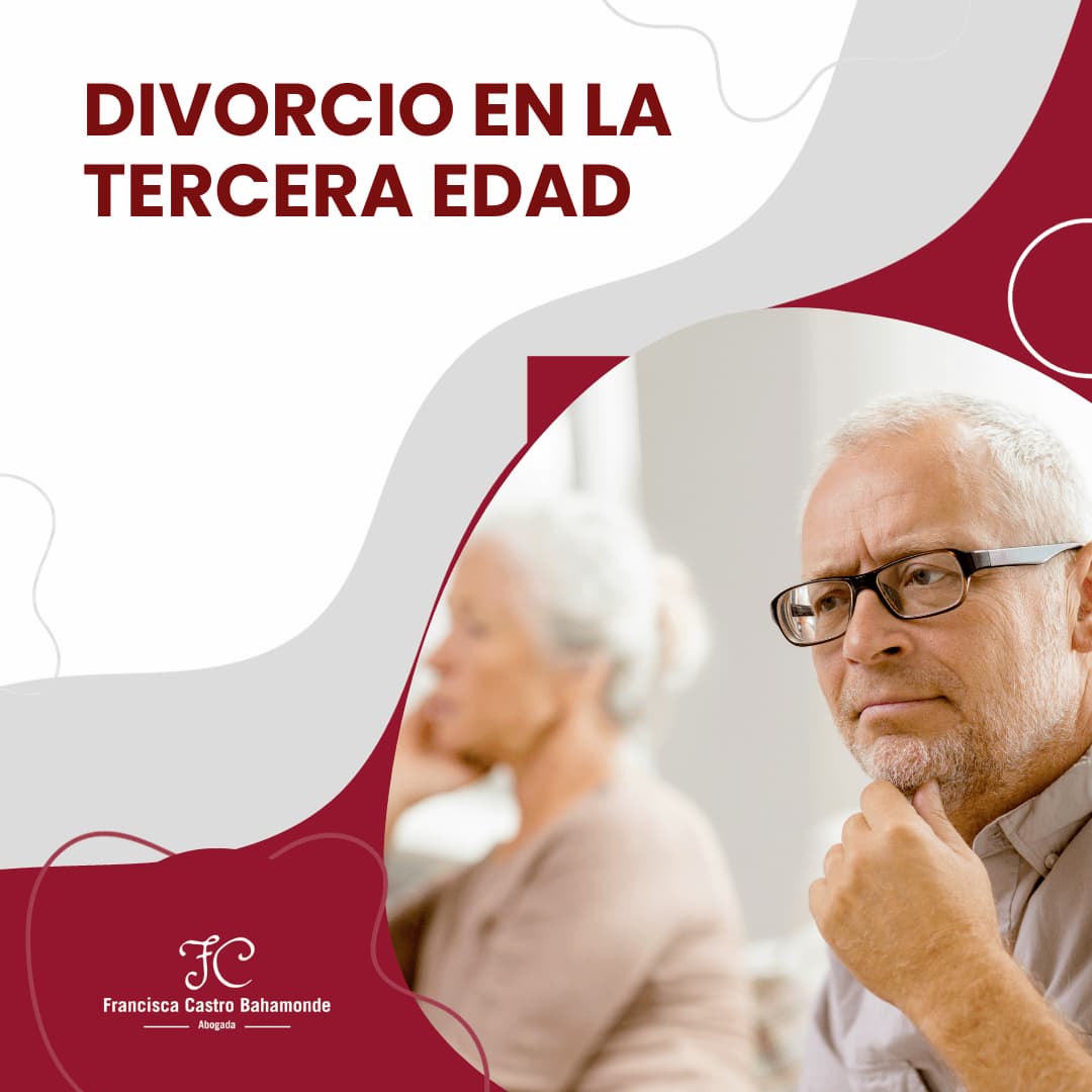 Imagen de un abuelo pensando y una abuela al fondo esperando. La imagen va acompañada de la frase "divorcio en la tercera edad".