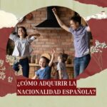 ¿cOMO ADQUIRIR LA NACIOALIDAD ESPANOLA